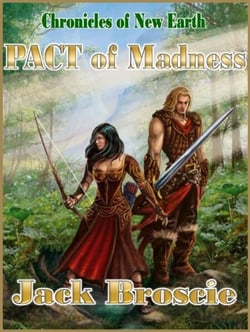 Chronicles of New Earth 2 Pact of Madness - Chronicles of New Earth, #2