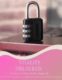Vitality Unlocked: The Keys to Living a Healthy, Happy Life