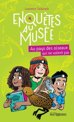 Enquêtes au musée - Vol. 1 - Au pays des oiseaux qui ne volent pas