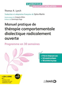 Manuel pratique de thérapie comportementale dialectique radicalement ouverte - Programme en 30 semaines