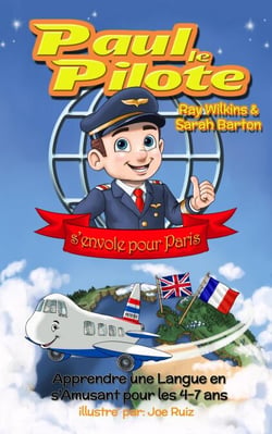 Paul le Pilote s’Envole pour Paris Apprendre une Langue en s’Amusant pour les 4-7 Ans - Paul the Pilot Bilingual Storybooks - English and French, #2
