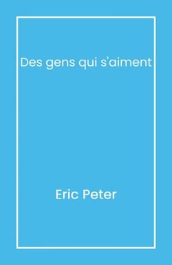 Des gens qui s'aiment