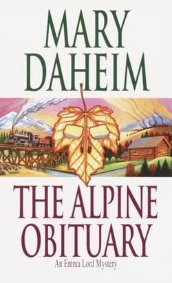 The Alpine Obituary - An Emma Lord Mystery