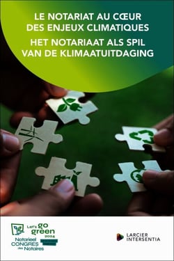 Let's go green - Le notariat au coeur des enjeux climatiques - Het Notariaat als Spil van de klimaatuitdaging