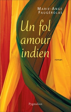 Un fol amour indien