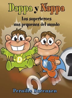 Dappa y Nappa - Los superhéroes mas pequeños del mundo