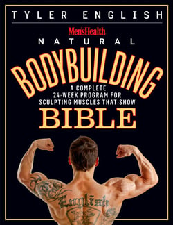 Men's Health Natural Bodybuilding Bible - A Complete 24-Week Program For Sculpting Muscles That Show
