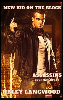 New Kid on the Block - Assassins Book 02 Part 02 - Assassins, #4