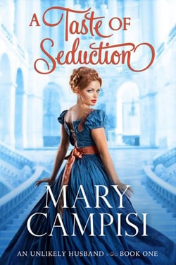 A Taste of Seduction - An Unlikely Husband, #1