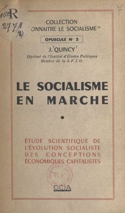 Le socialisme en marche - Étude scientifique de l'évolution socialiste des conceptions économiques capitalistes