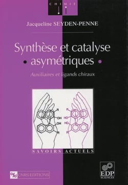 Synthèse et catalyse asymétriques - Auxiliaires et ligands chiraux