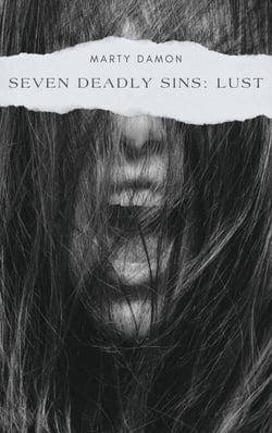 Seven Deadly Sins: Lust - SEVEN DEADLY SINS, #3