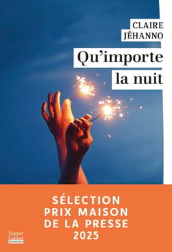 Qu'importe la nuit - Par Claire Jéhanno, l'autrice du roman à succès La Jurée