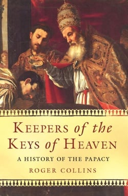 Keepers of the Keys of Heaven - A History of the Papacy