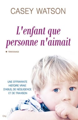 L'enfant que personne n'aimait