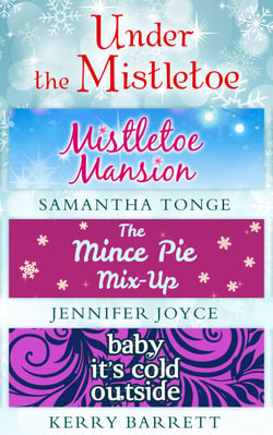 Under The Mistletoe - Mistletoe Mansion / The Mince Pie Mix-Up / Baby It's Cold Outside