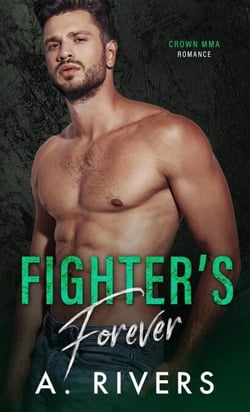 Fighter's Forever - Crown MMA Romance: The Outsiders, #4