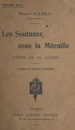 Les soutanes sous la mitraille - Scènes de la guerre