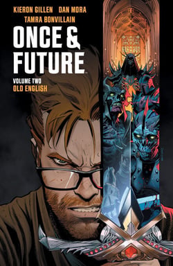 Once &amp; Future Vol. 2