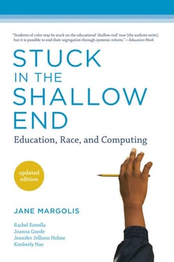 Stuck in the Shallow End, updated edition - Education, Race, and Computing