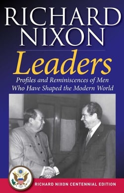 Leaders - Profiles and Reminiscences of Men Who Have Shaped the Modern World