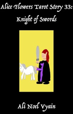 Knight of Swords - Alice Flowers Tarot, #33