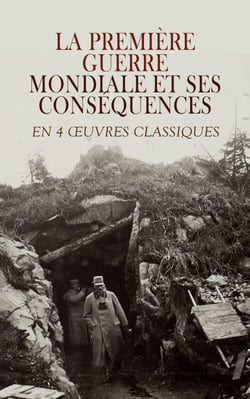 La Première Guerre Mondiale et Ses Conséquences en 4 Œuvres Classiques - L'art pendant la guerre 1914-1918, La Radiologie et La Guerre, etc.