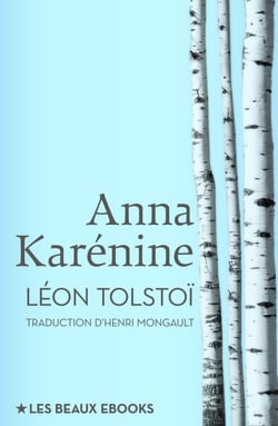Anna Karénine - Traduction d’Henri Mongault