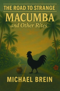 The Road to Strange: Macumba and Other Rites - The Road to Strange
