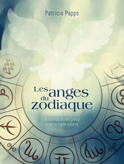 Les anges du zodiaque - Guidance divine grâce à votre signe solaire