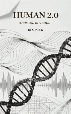HUMAN 2.0 Your God Is a Code