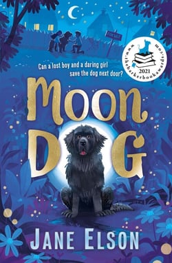 Moon Dog - A heart-warming animal tale of bravery and friendship