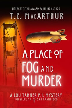 A Place of Fog and Murder (Second Edition) - Lou Tanner, P.I.