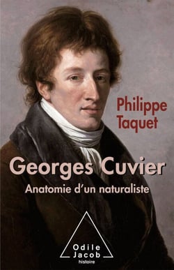 Georges Cuvier - Tome 2 : Anatomie d'un naturaliste