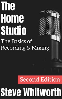The Home Studio: The Basics of Recording &amp; Mixing