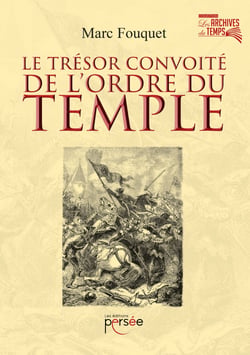 Le trésor convoité de l'ordre du temple