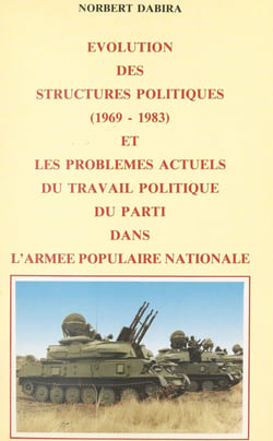 Évolution des structures politiques : 1969-1983 et les problèmes actuels du travail politique du Parti dans l'Armée populaire nationale - 1969-1983