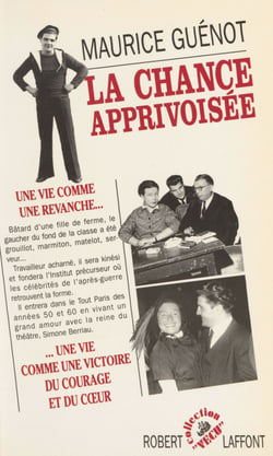 La Chance apprivoisée