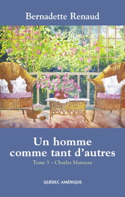 Un homme comme tant d'autres Tome 3 - Charles Manseau - Charles Manseau
