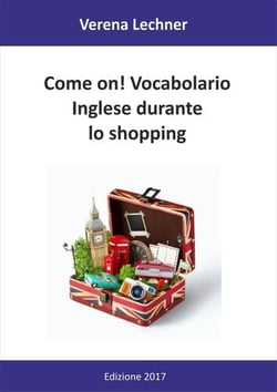 Come on! Vocabolario - Inglese durante lo shopping