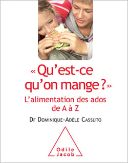 Qu’est-ce qu’on mange ? - L’alimentation des ados de A à Z