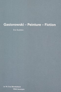 Gasiorowski, peinture, fiction