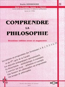 Comprendre la philosophie - Deuxième édition revue et augmentée