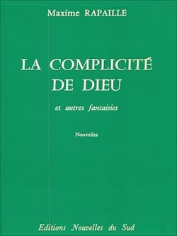 La complicité de Dieu - Et autres fantaisies