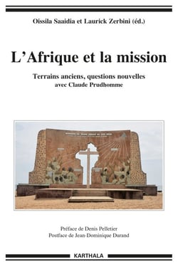 L'Afrique et la mission. Terrains anciens, questions nouvelles avec Claude Prudhomme