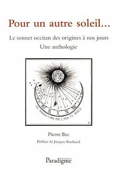Pour un autre soleil - Le sonnet occitan des origines à nos jours : une anthologie