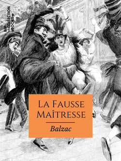 La Fausse Maîtresse - Scènes de la vie privée