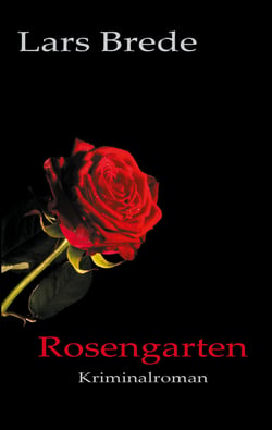 Rosengarten - Kriminalroman