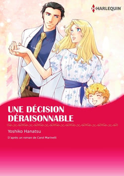 UNE DÉCISION DÉRAISONNABLE