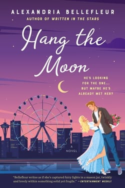 Hang the Moon - A Novel
